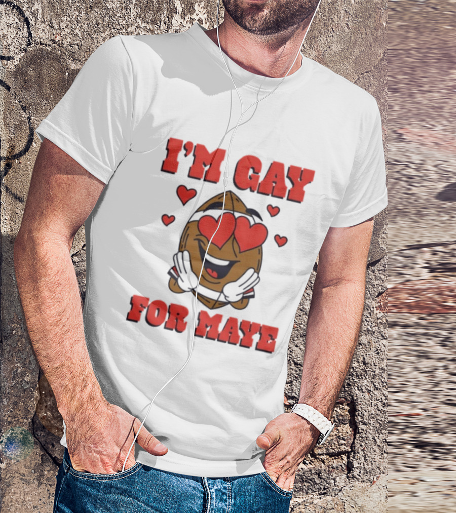 I'm Gay For Maye Meme Heart Eyes Nuts T-Shirt