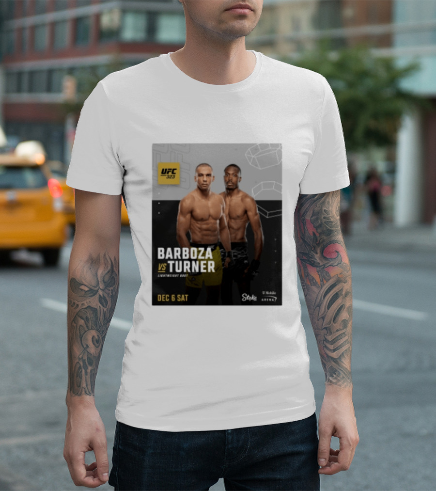 UFC 323 Barboza Vs Turner Lightweight Bout December 6 Sat 2025 Mobile Arena T-Shirt