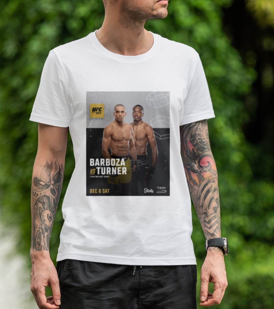 UFC 323 Barboza Vs Turner Lightweight Bout December 6 Sat 2025 Mobile Arena T-Shirt