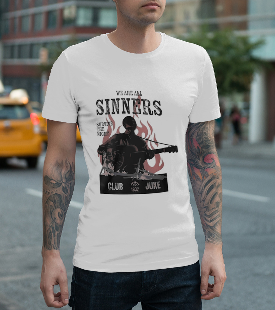 We Are All Sinners Survive The Night Club 1932 Juke Flames Guitar T-Shirt