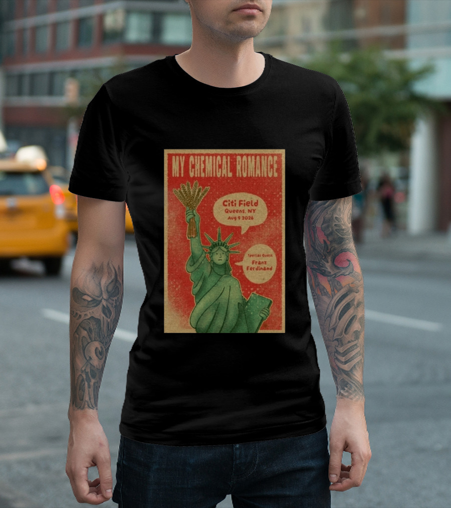 My Chemical Romance Citi Field Queens NY August 9 2026 Special Guest Franz Ferdinand Statue Of Liberty Image T-Shirt