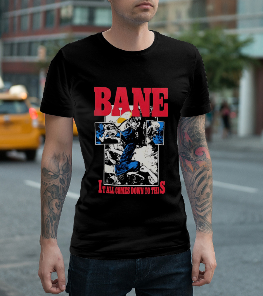 Bane Hardcore It All Comes Down To This Comic T-Shirt