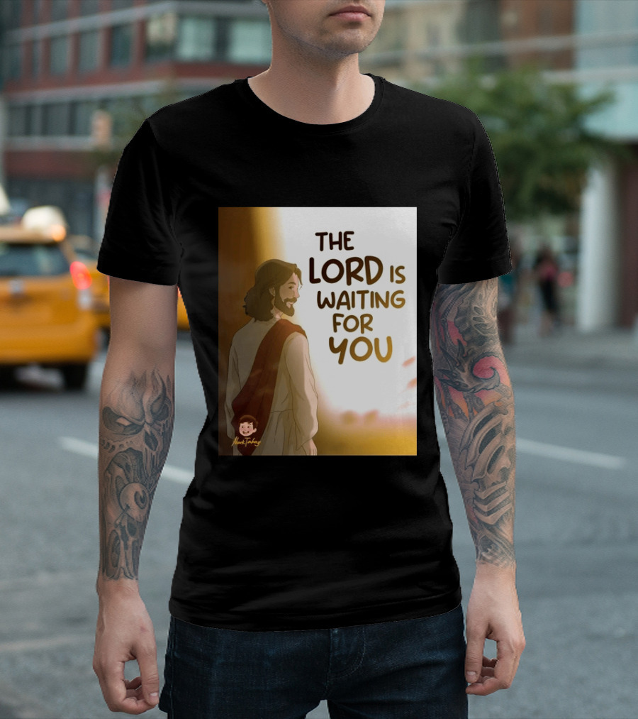 The Lord Is Waiting For You Illustration By Mkut Takuy T-Shirt