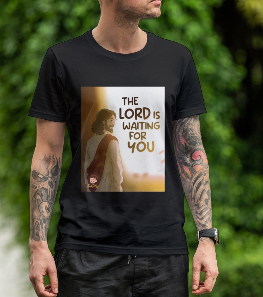 The Lord Is Waiting For You Illustration By Mkut Takuy T-Shirt