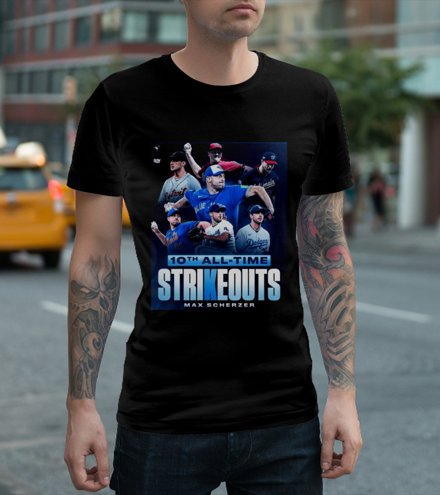 Max Scherzer 10th All Time Strikeouts Detroit Washington Dodgers Blue Jays T-Shirt