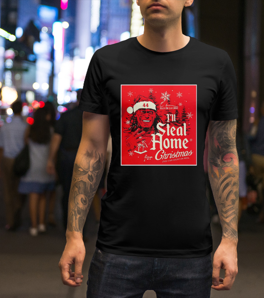 Elly De La Cruz Cincinnati Reds 44 I'll Steal Home For Christmas T-Shirt