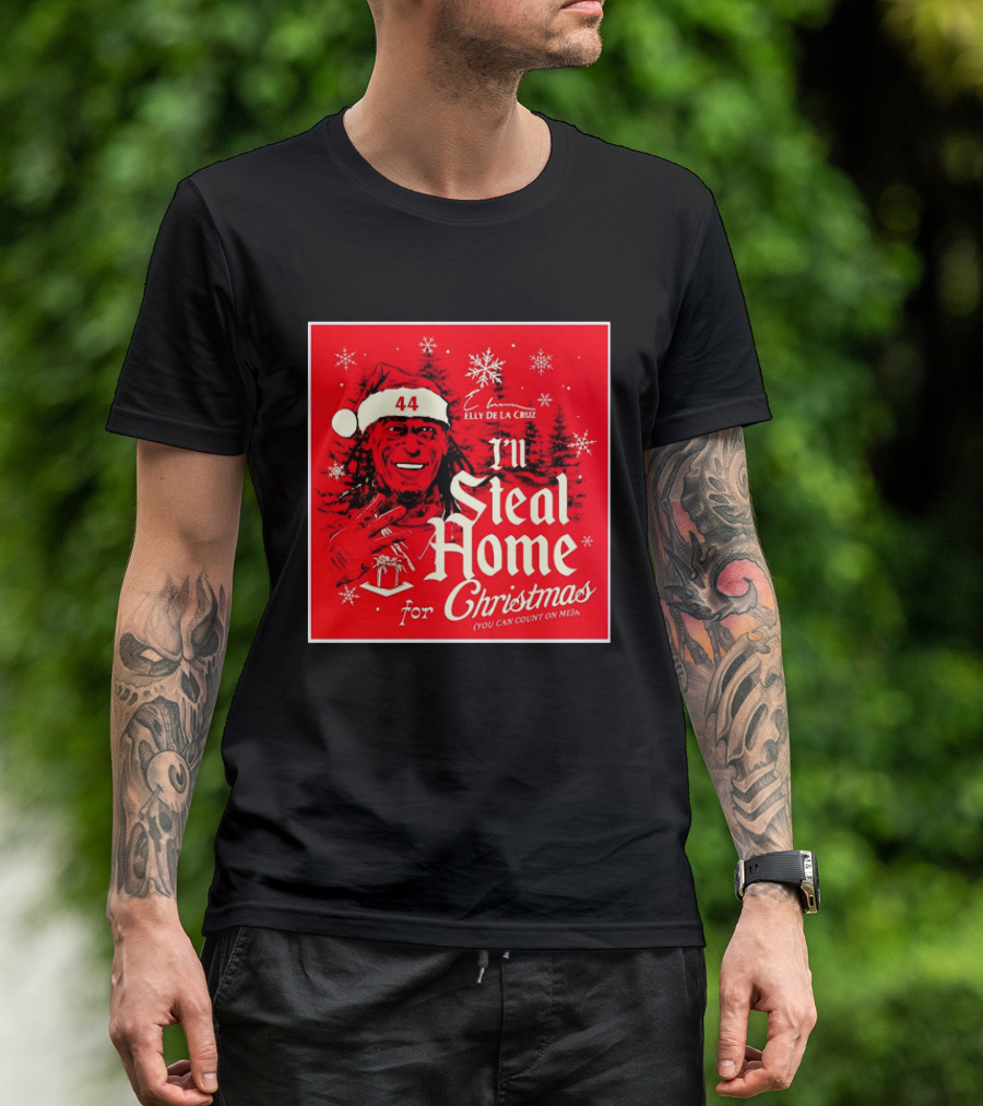 Elly De La Cruz Cincinnati Reds 44 I'll Steal Home For Christmas T-Shirt