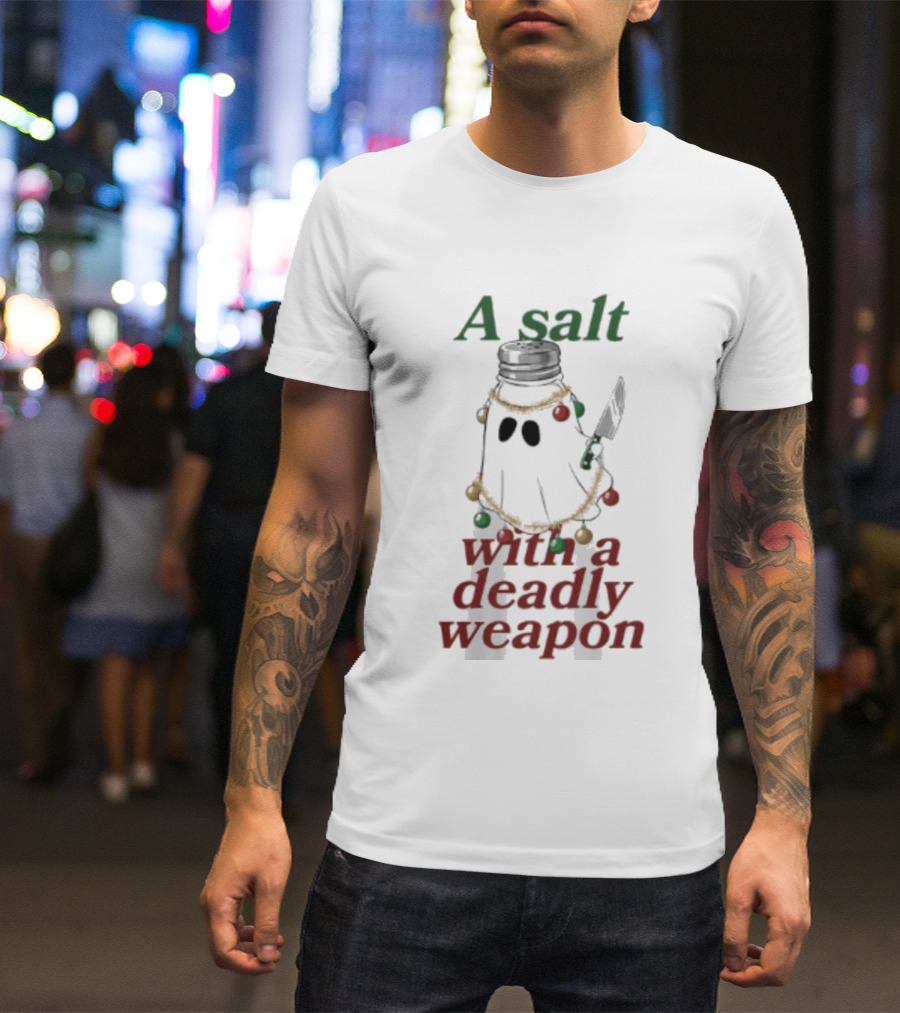 A Salt With A Deadly Weapon Ghost Christmas Lights Knife Humor T-Shirt