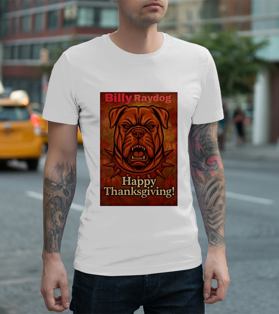 Billy Raydog Bulldog Spiked Collar Happy Thanksgiving T-Shirt