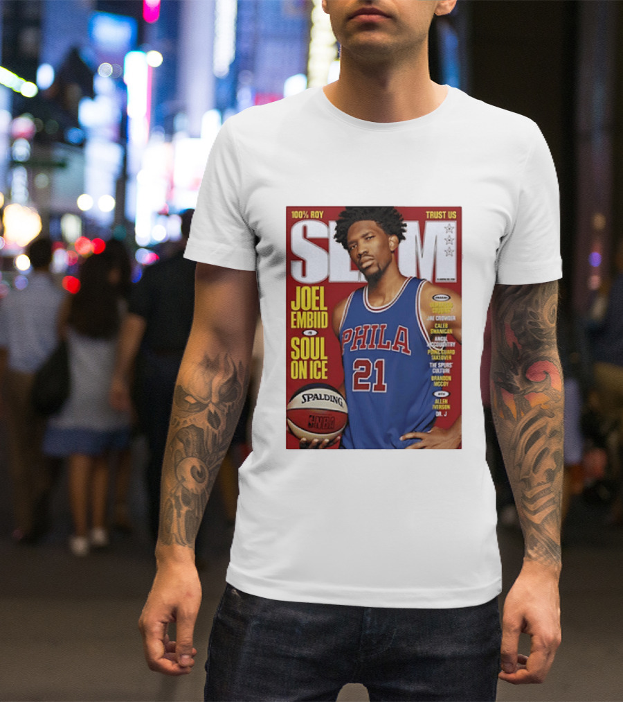 100% ROY SLAM Joel Embiid Soul On Ice PHILA 21 Philadelphia 76ers Cover T-Shirt
