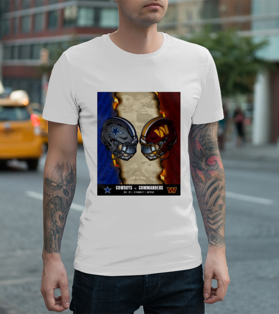 Cowboys Vs Commanders December 25 Noon CT Netflix T-Shirt