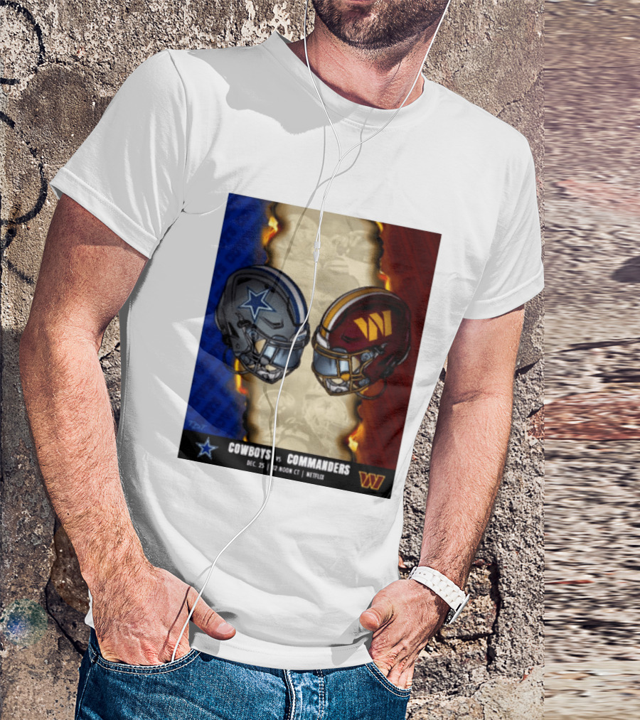 Cowboys Vs Commanders December 25 Noon CT Netflix T-Shirt