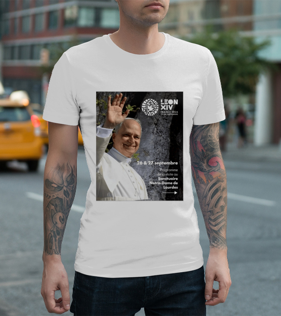 LEON XIV France 2026 Sanctuaire Notre Dame De Lourdes 25 28 Septembre Programme De Visite 26 & 27 Septembre T-Shirt