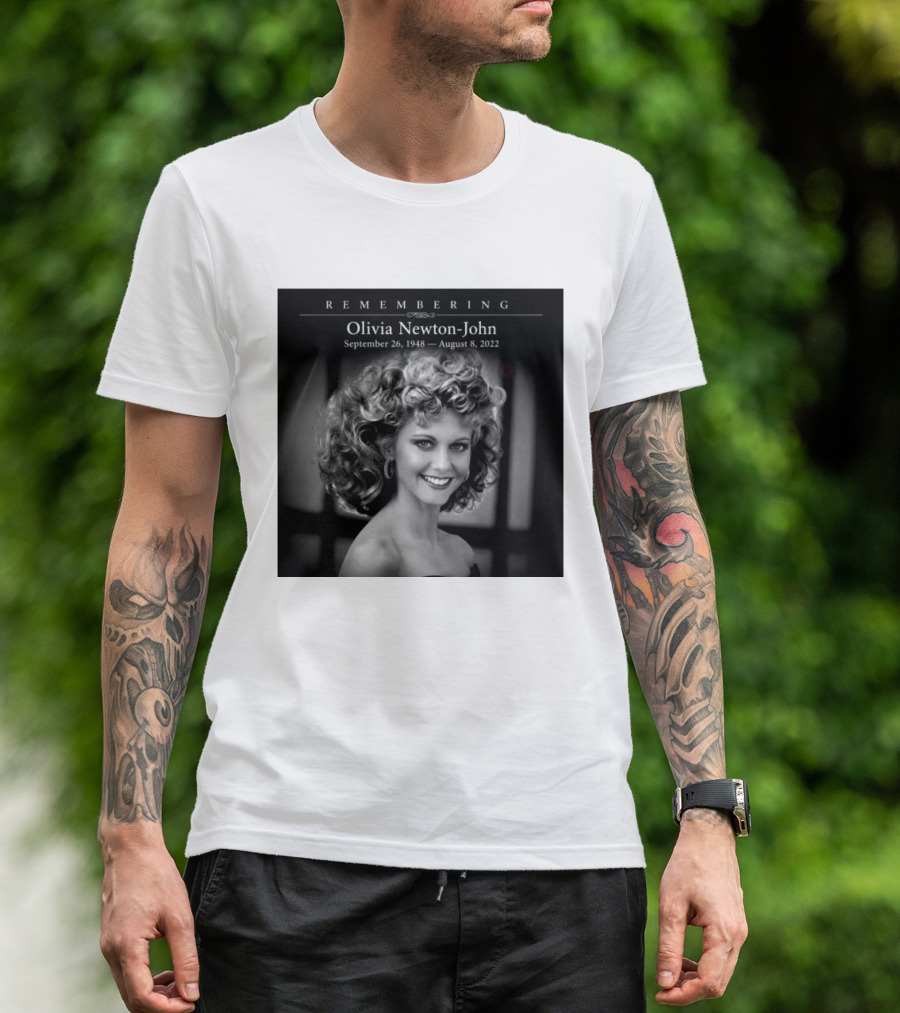 Olivia Newton John Remembering September 26 1948 August 8 2022 T-Shirt