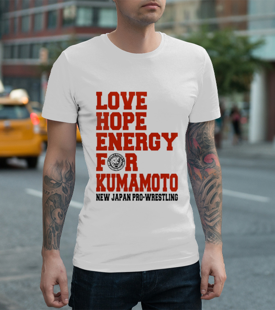 Love Hope Energy For Kumamoto New Japan Pro Wrestling T-Shirt
