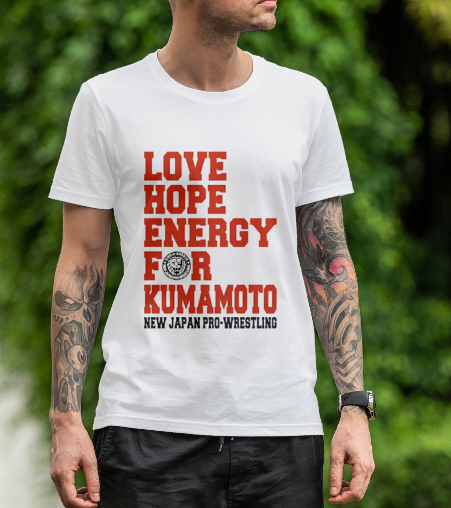 Love Hope Energy For Kumamoto New Japan Pro Wrestling T-Shirt