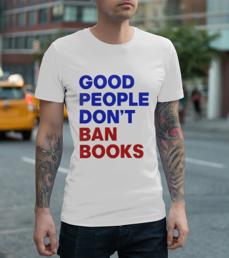 Good People Don't Ban Books Original T-Shirt
