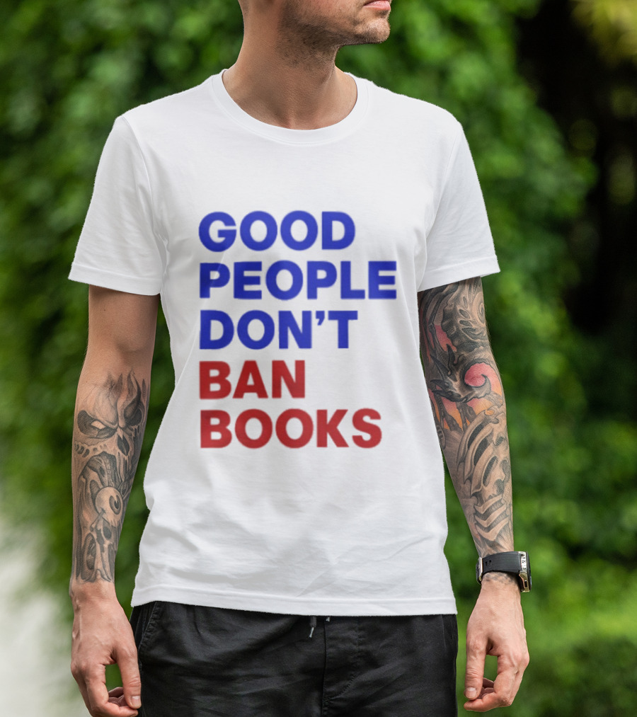 Good People Don't Ban Books Original T-Shirt