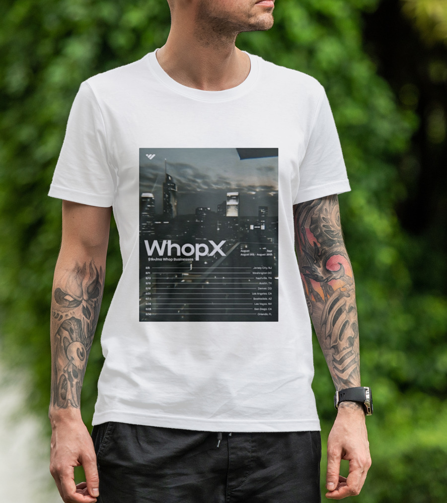 WhopX August Tour S1k Mo Whop Businesses Jersey Washington Nashville Austin Denver 2023 Dates T-Shirt