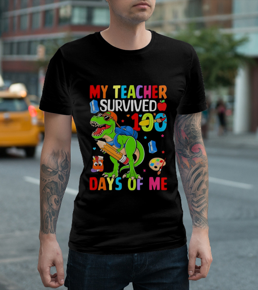 My Teacher Survived 100 Days Of Me Dinosaur With School Supplies And Apple T-Shirt