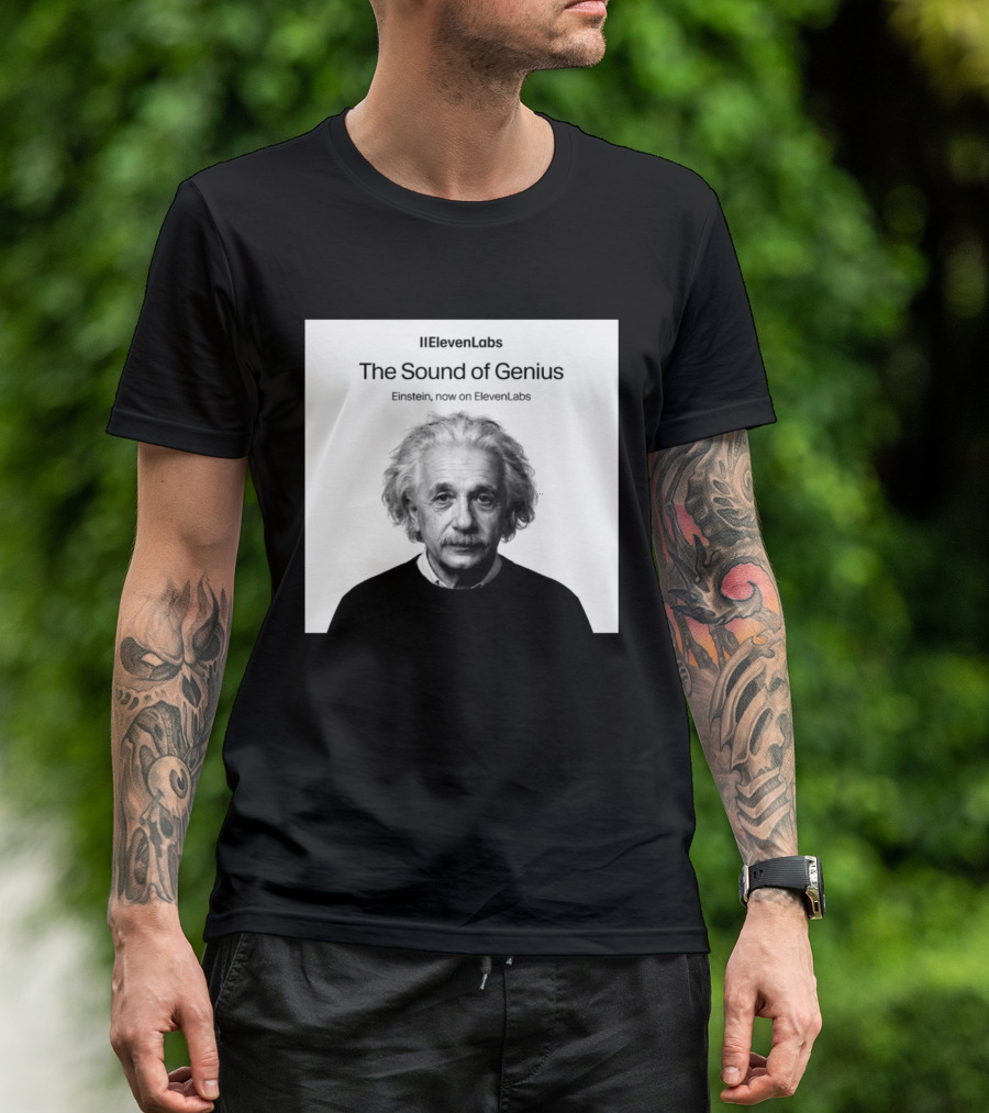 ElevenLabs The Sound Of Genius Einstein Now On ElevenLabs T-Shirt
