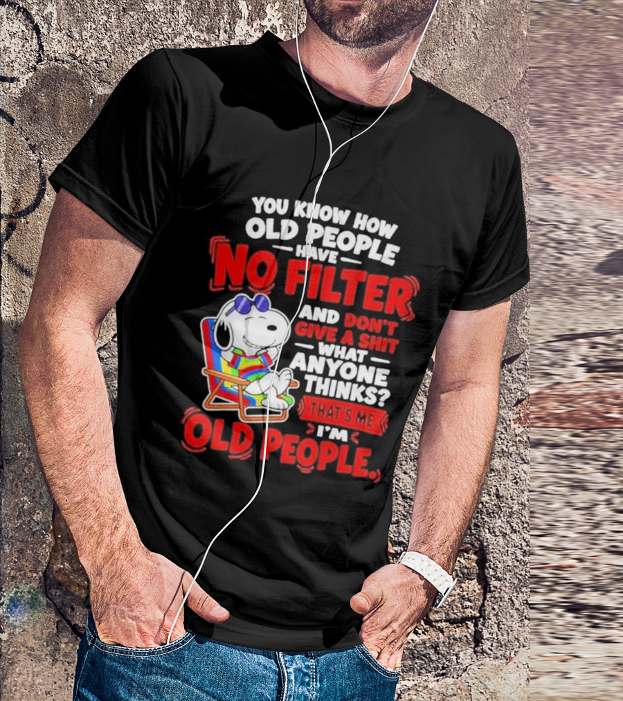 Snoopy Beach Chair Old People No Filter Don't Give A Shit What Anyone Thinks T-Shirt