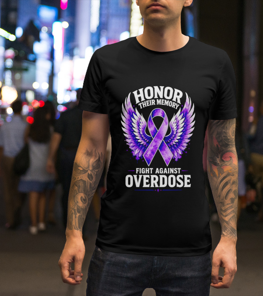 Honor Their Memory Fight Against Overdose Purple Ribbon Wings T-Shirt