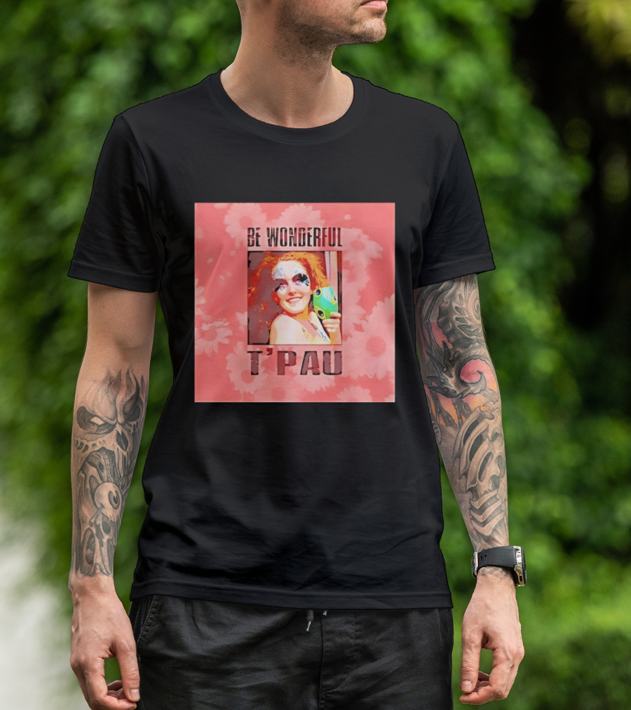 T'Pau Be Wonderful 80s Pop Carol Decker T-Shirt