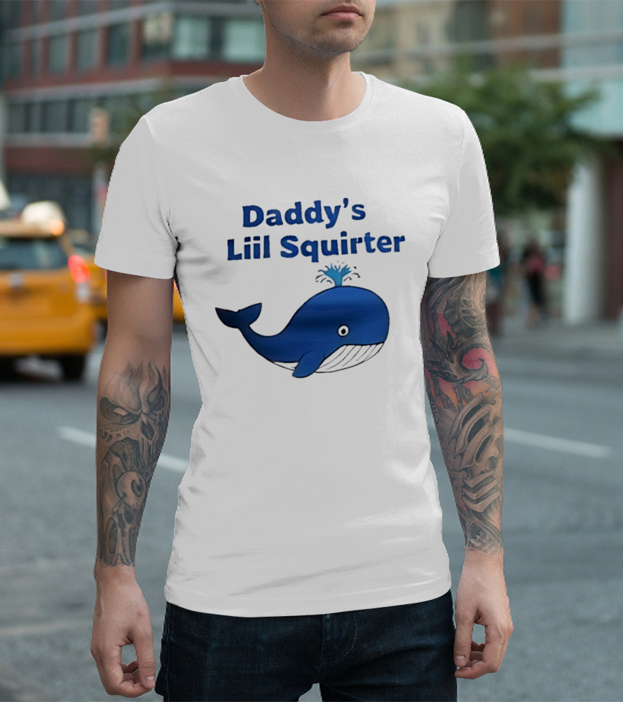 Daddy's Liil Squirter Whale Ocean Sea Life T-Shirt