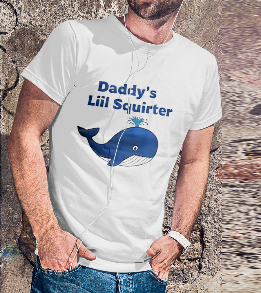 Daddy's Liil Squirter Whale Ocean Sea Life T-Shirt