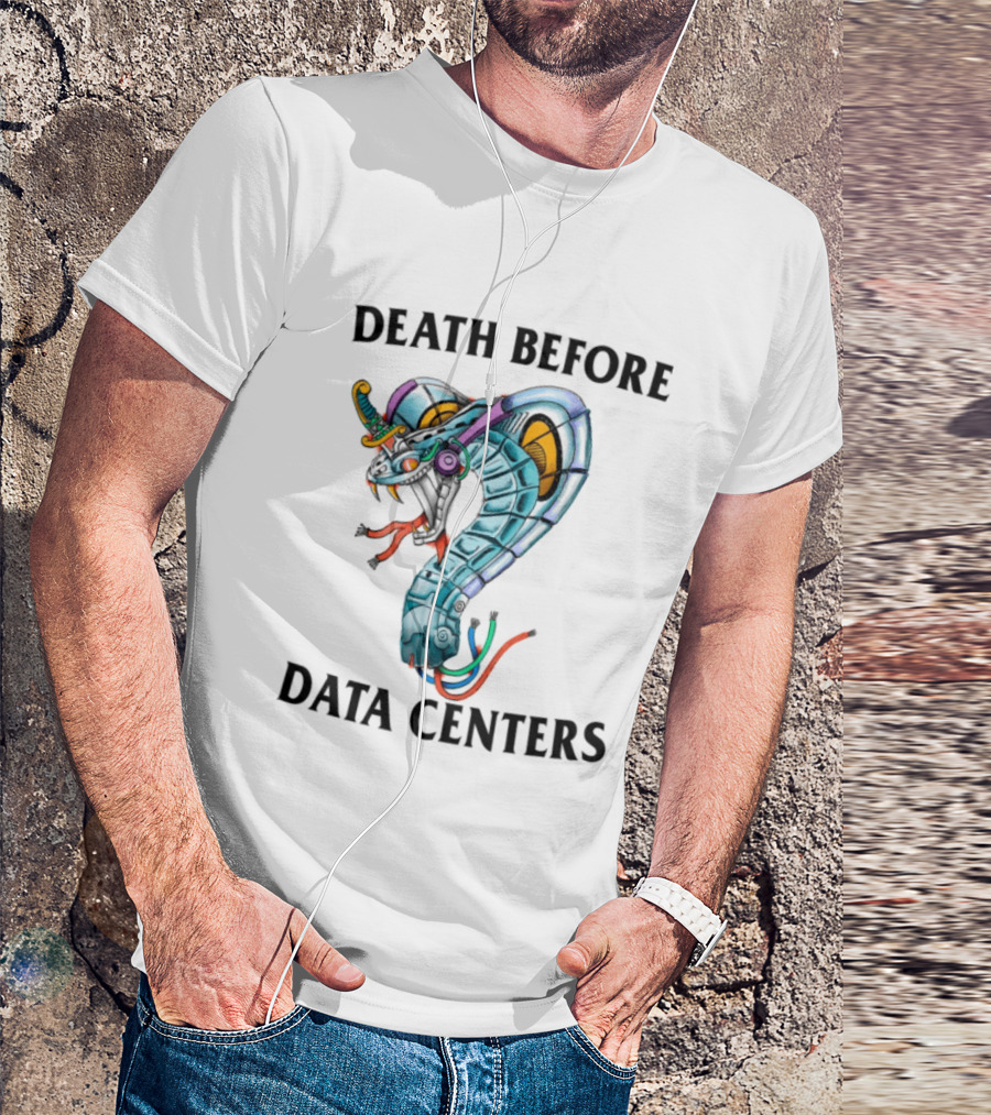 Death Before Data Centers Cyber Serpent Justin's Store T-Shirt
