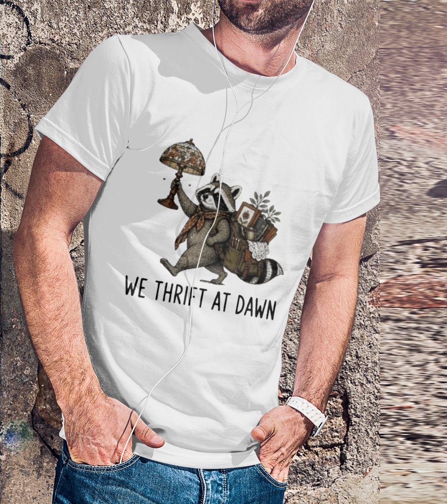 Raccoon With Backpack And Lamp We Thrift At Dawn T-Shirt