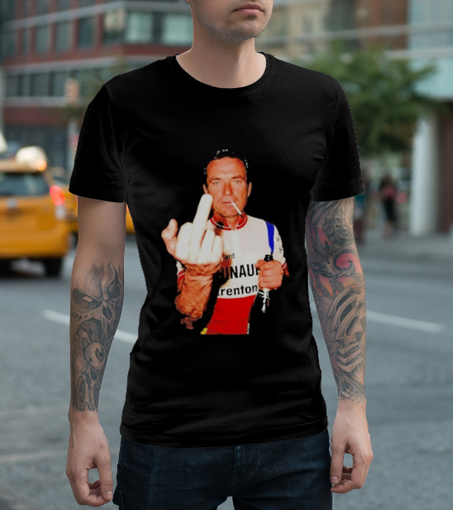 Bernard Hinault Tour De France Cigarette Beer Middle Finger T-Shirt
