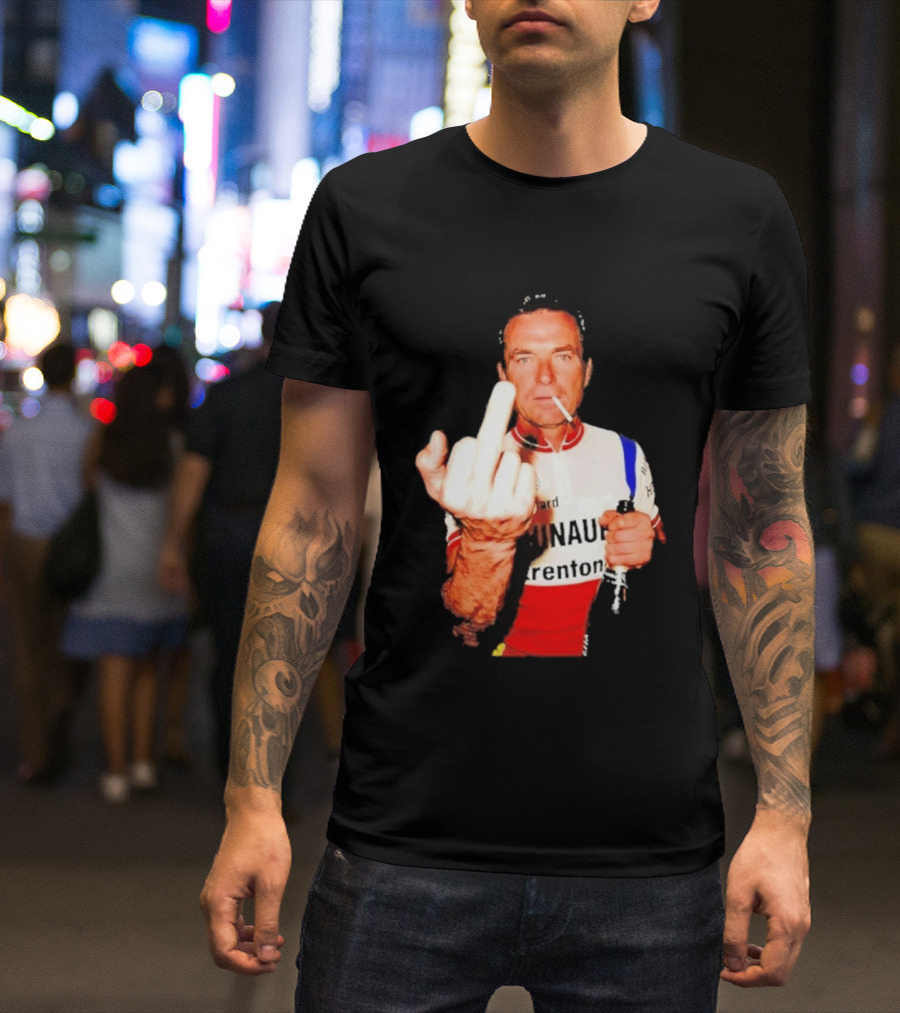 Bernard Hinault Tour De France Cigarette Beer Middle Finger T-Shirt