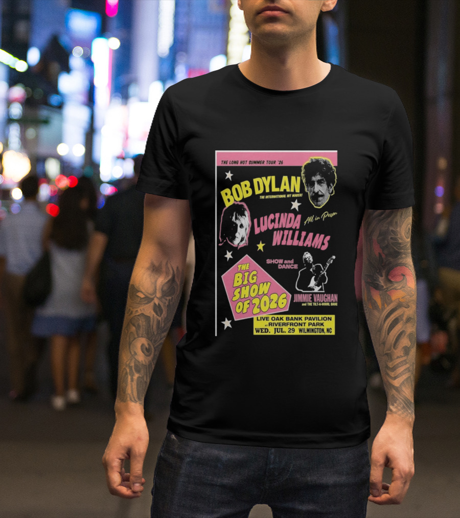 Bob Dylan Lucinda Williams The Long Hot Summer Tour '26 Live Oak Bank Pavilion Riverfront Park July 29 The Big Show Of 2026 T-Shirt