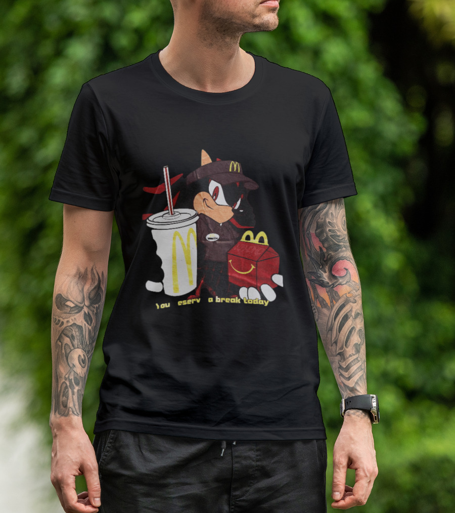 Shadow The Hedgehog McDonald You Deserve A Break Today T-Shirt