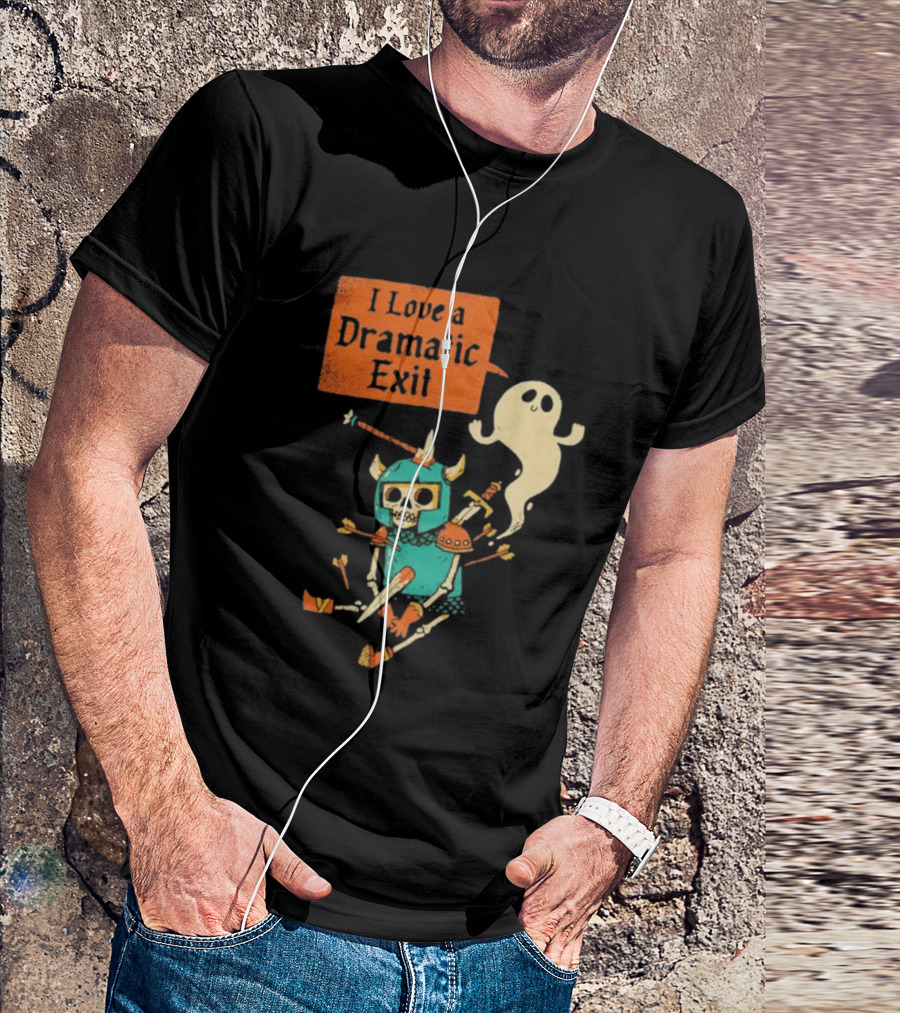 Dark Humor Skeleton Knight And Ghost With I Love A Dramatic Exit T-Shirt