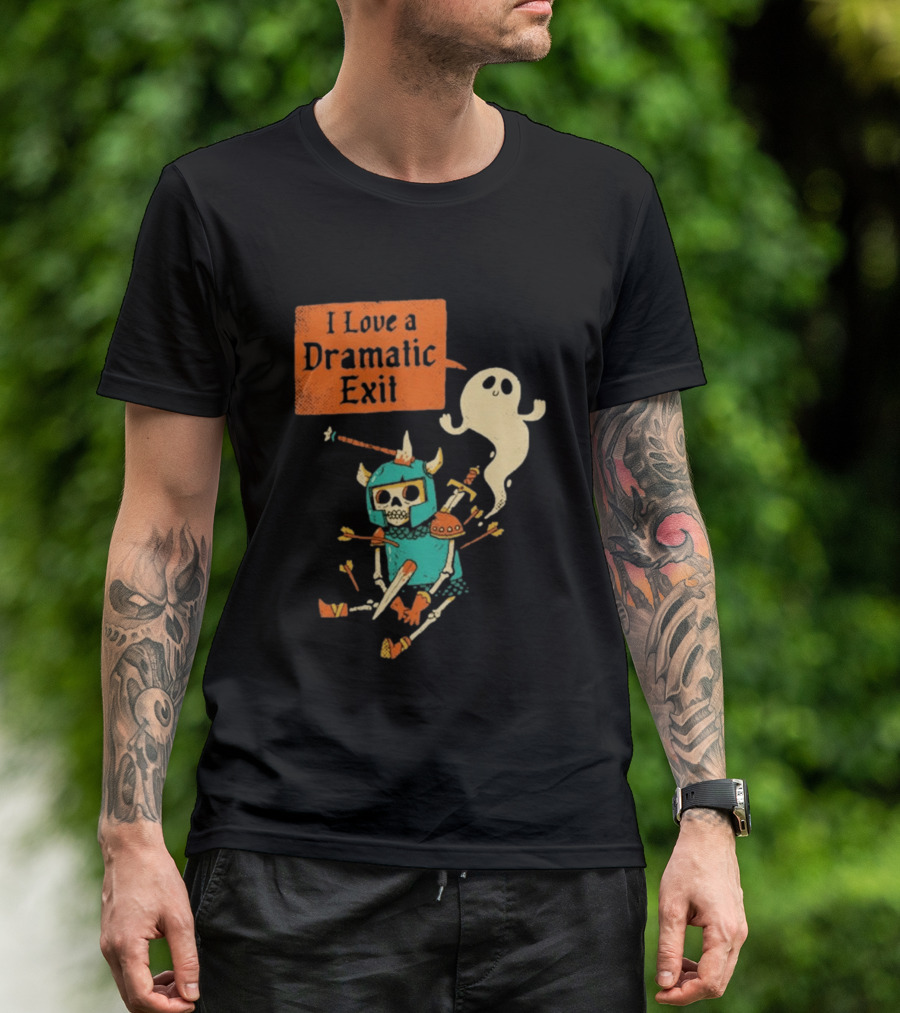 Dark Humor Skeleton Knight And Ghost With I Love A Dramatic Exit T-Shirt