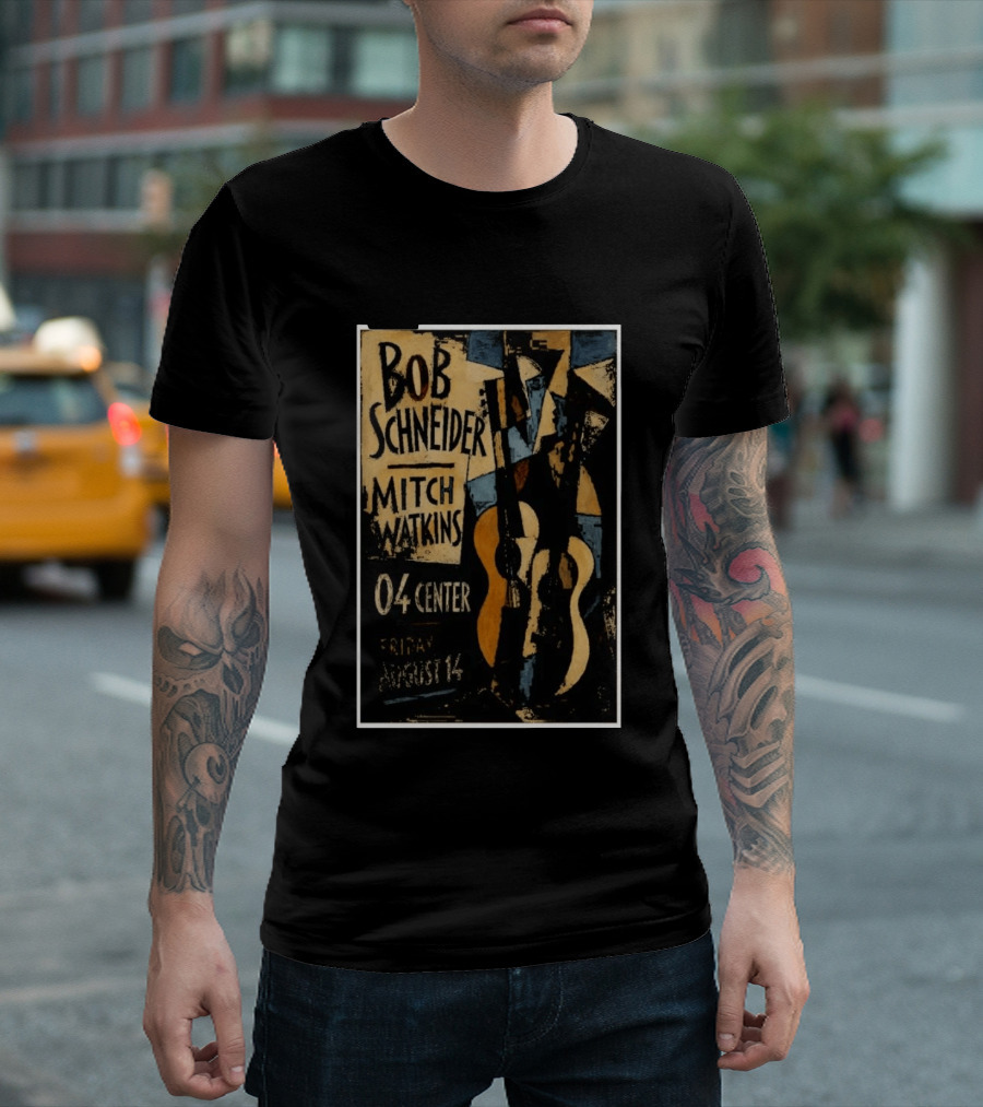 Bob Schneider Mitch Watkins Concert 04 Center Friday August 14 T-Shirt