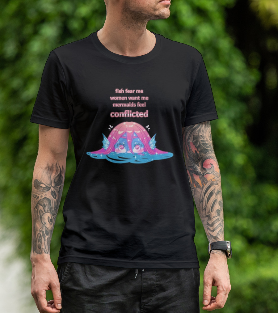 Fish Fear Me Women Want Me Mermaids Feel Conflicted Kawaii Mermaid Peekaboo T-Shirt