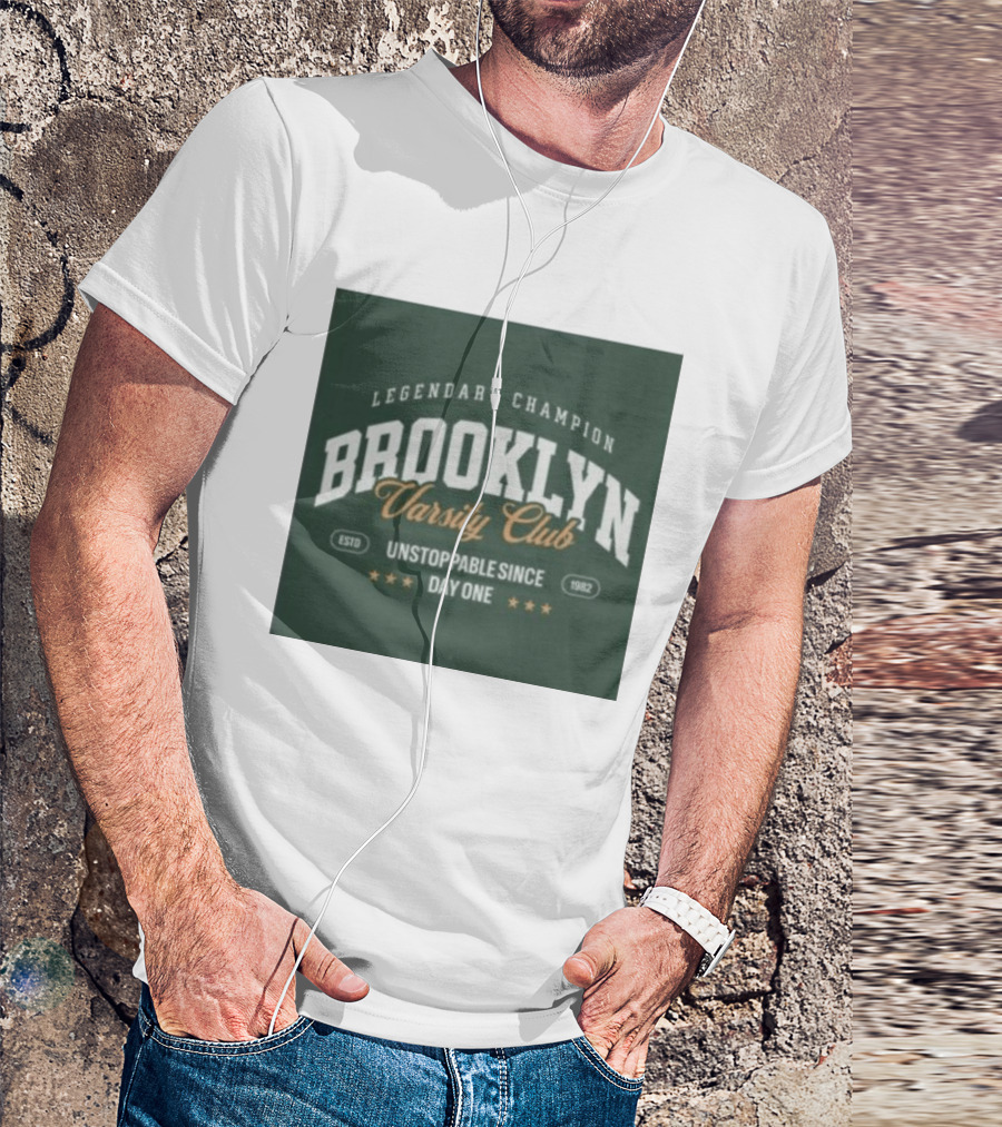 Brooklyn Varsity Club Legendary Champion Unstoppable Since Day One 1982 T-Shirt