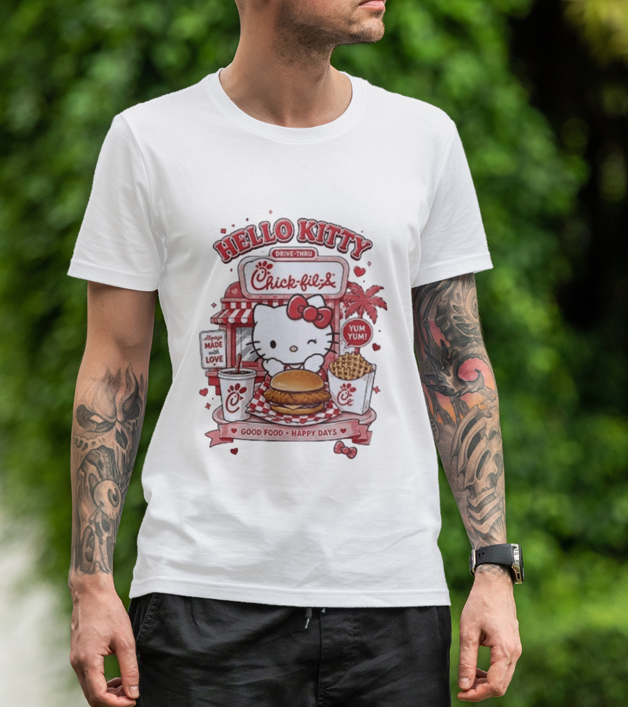 Hello Kitty Chick Fil A Drive Thru Good Food Happy Days Made With Love T-Shirt