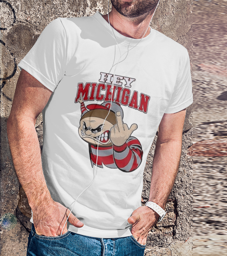 Ohio State Buckeyes Hey Michigan Middle Finger T-Shirt