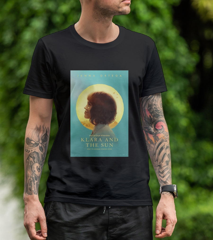Jenna Ortega Meet The Future Of Friendship Klara And The Sun Only In Cinemas Coming Soon T-Shirt