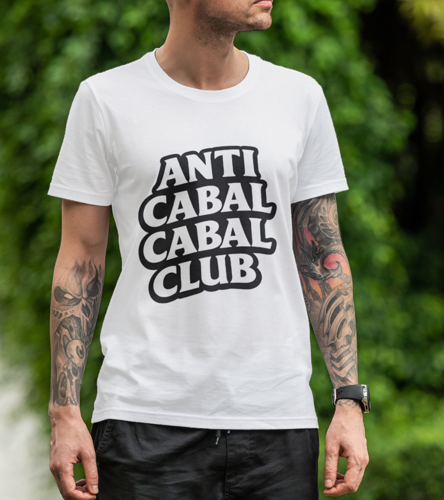 Anti Cabal Cabal Club Conspiracy Theory Meme T-Shirt