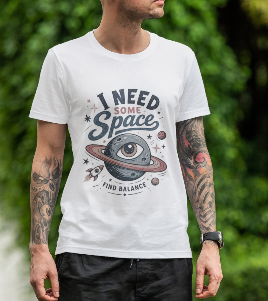 I Need Some Space Find Balance Planet Rocket T-Shirt