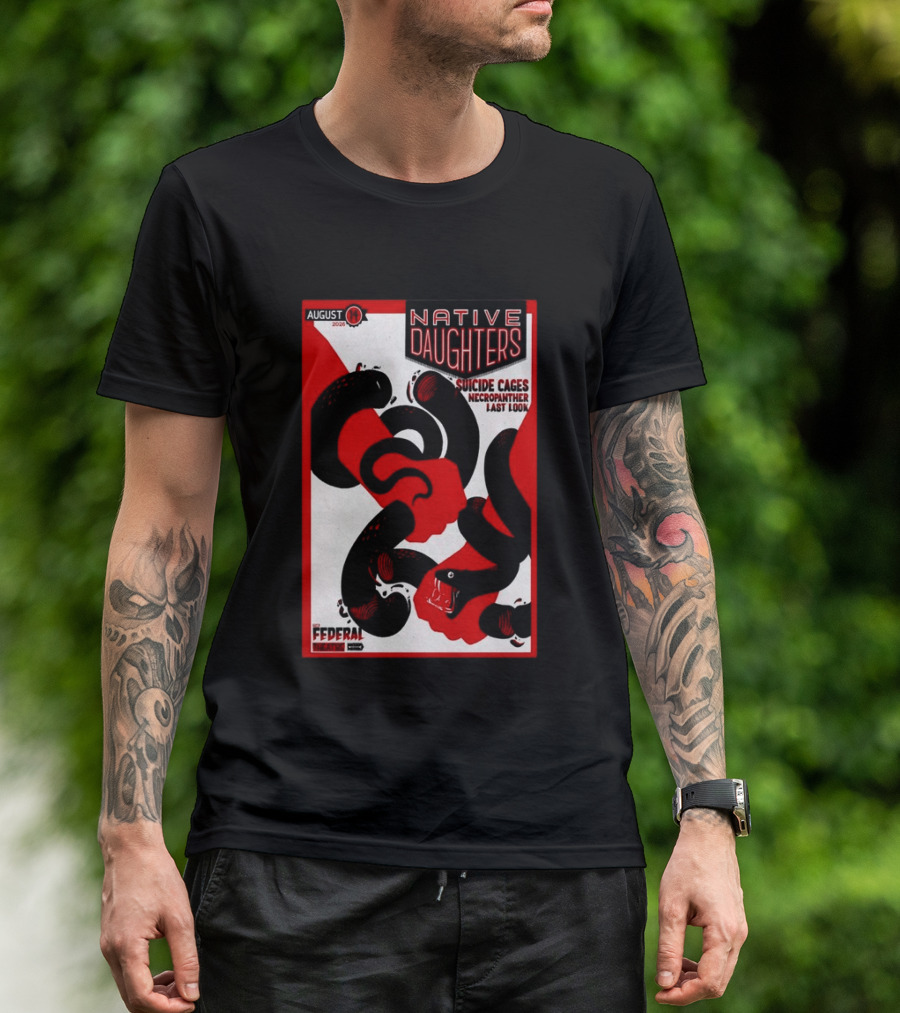 August 14 2026 Native Daughters Suicide Cages Necropanther Last Look Denver CO Federal Theater T-Shirt