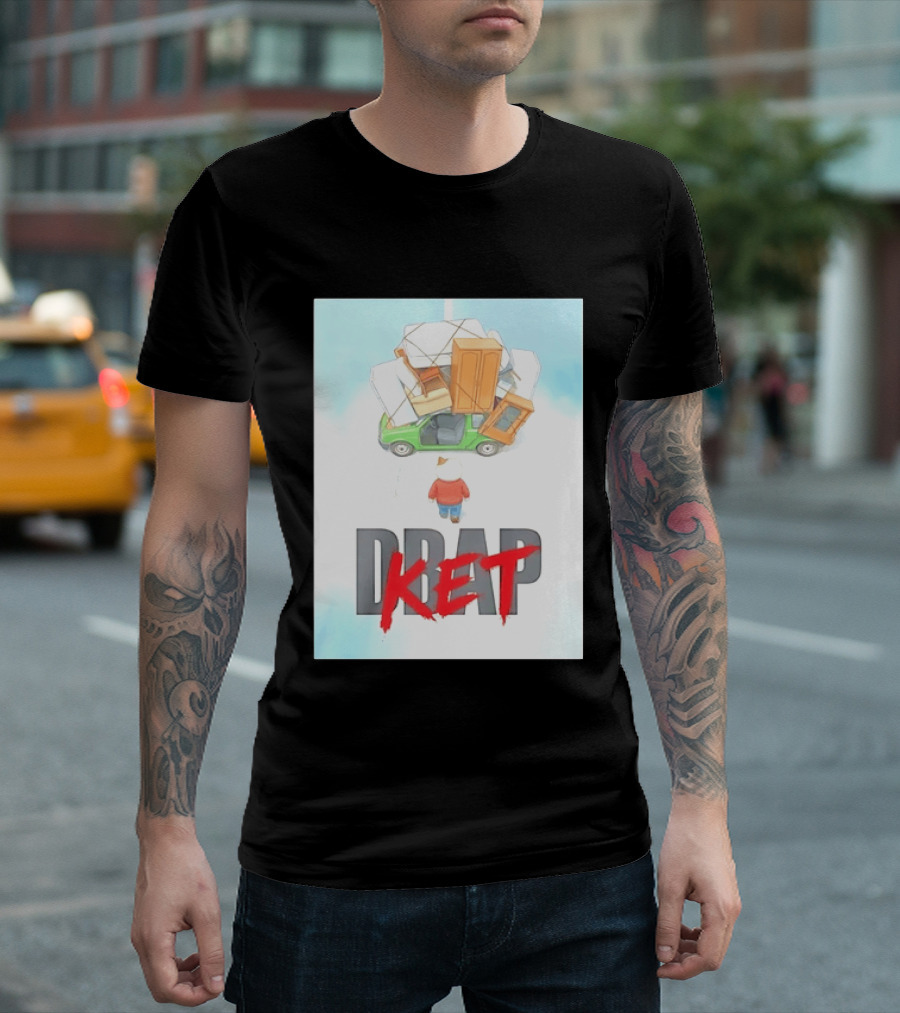 Drap Ket Cat Moving Day Car Furniture Chaos T-Shirt