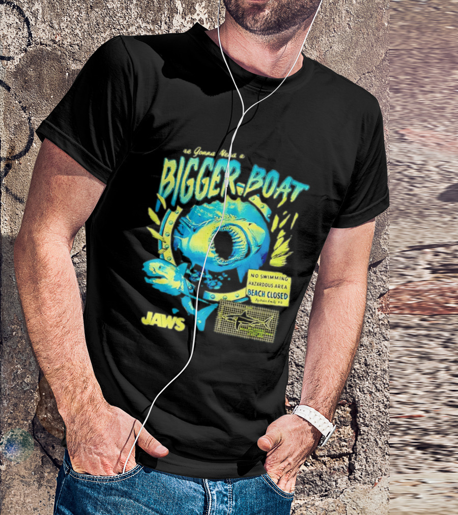 Jaws Bigger Boat No Swimming Hazardous Beach Closed T-Shirt