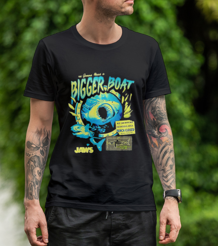 Jaws Bigger Boat No Swimming Hazardous Beach Closed T-Shirt